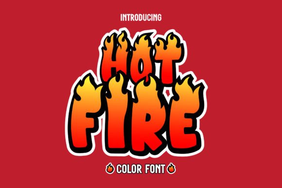 Hot Fire: The Color Font That Ignites Your Design Projects