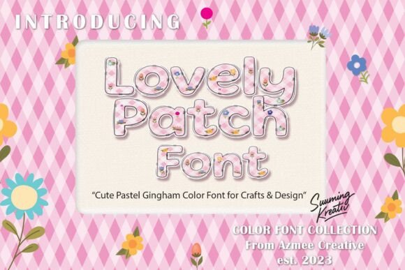 Lovely Patch: A Sweet SVG Font for Handcrafted Designs